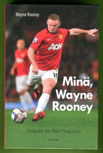 Minä, Wayne Rooney