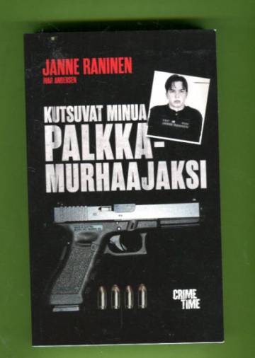 Kutsuvat minua palkkamurhaajaksi