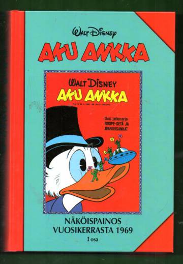 Aku Ankka - Näköispainos vuosikerrasta 1969, I osa