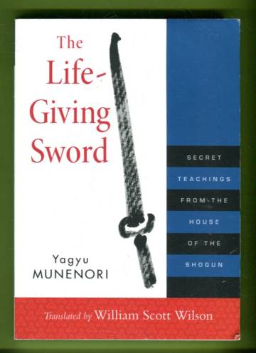 The Life-Giving Sword - Secret Teachings from the House of the Shogun (kosteusvaurio)