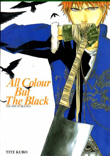 Bleach Illustrations: All Colour But the Black