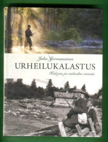 Urheilukalastus - Kalojen ja vieheiden viemää