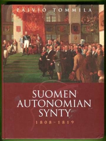 Suomen autonomian synty 1808-1819