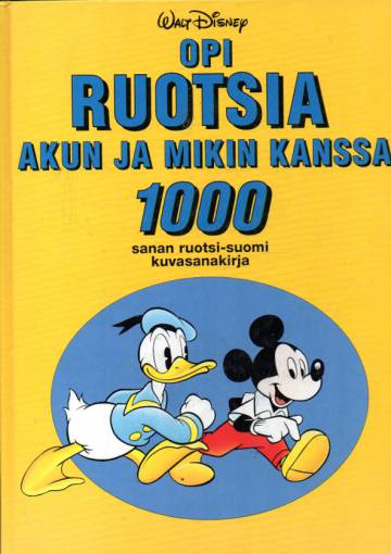 Opi ruotsia Akun ja Mikin kanssa - 1000 sanan ruotsi-suomi kuvasanakirja