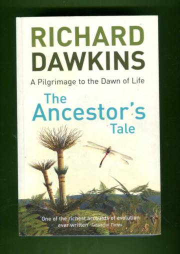 The Ancestor's Tale -  A Pilgrimage to the Dawn of Life