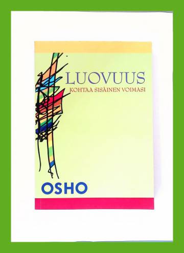 Luovuus - Kohtaa sisäinen voimasi