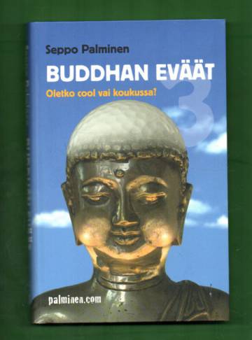 Buddhan eväät - Oletko cool vai koukussa?