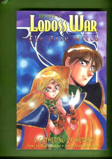 Record of Lodoss War: The Grey Witch Book 1 - A Gathering of Heroes