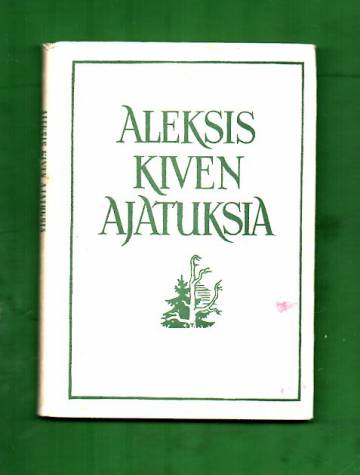 Aleksis Kiven ajatuksia