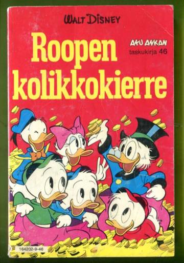 Aku Ankan taskukirja 46 - Roopen kolikkokierre (1. painos)