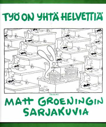 Työ on yhtä helvettiä