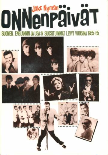 Onnenpäivät - Suomen, Englannin ja USA:n suosituimmat levyt vuosina 1955-65