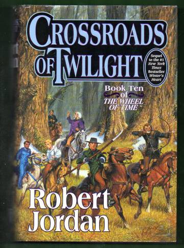 The Wheel of Time 10 - Crossroads of Twilight