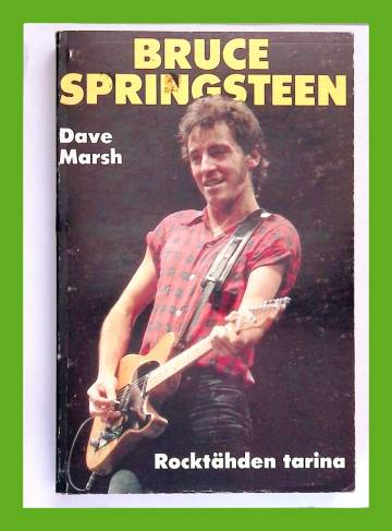 Bruce Springsteen - Rocktähden tarina