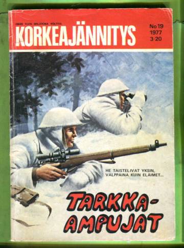 Korkeajännitys 19/77 - Tarkka-ampujat