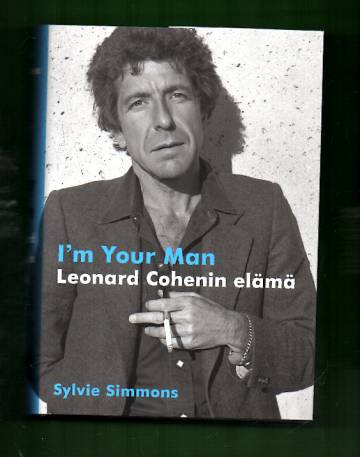 I'm Your Man - Leonard Cohenin elämä