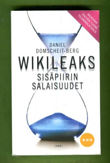 Wikileaks - Sisäpiirin salaisuudet: Kokemukseni maailman vaarallisimmista nettisivuista