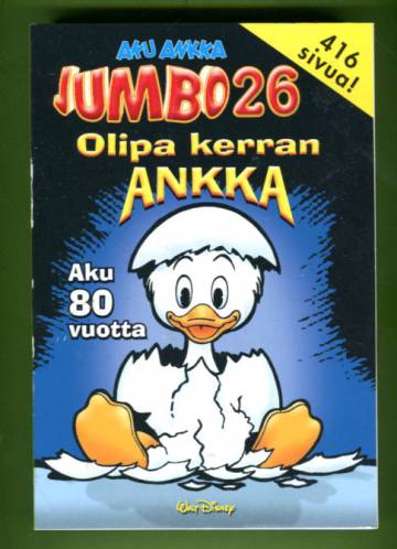 Aku Ankka - Jumbo 26: Olipa kerran Ankka - Aku 80 vuotta