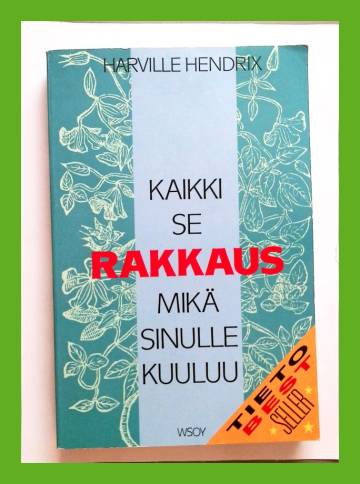 Kaikki se rakkaus mikä sinulle kuuluu