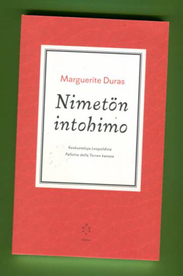 Nimetön intohimo - Keskusteluja Leopoldina Pallotta della Torren kanssa