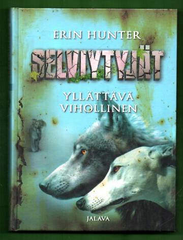 Selviytyjät 2 - Yllättävä vihollinen