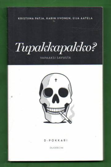 Tupakkapakko? - Vapaaksi savusta