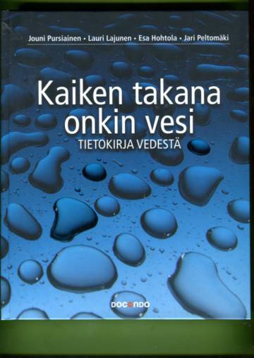 Kaiken takana onkin vesi - Tietokirja vedestä