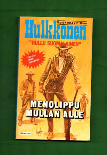 Hulkkonen 9/84 - Menolippu maan alle