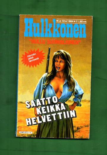 Hulkkonen 10/84 - Saattokeikka helvettiin