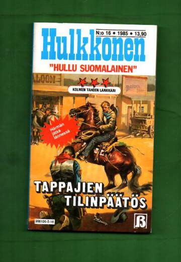 Hulkkonen 16/85 - Tappajien tilinpäätös