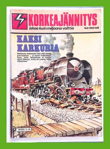 Korkeajännitys 5/83 - Kaksi karkuria