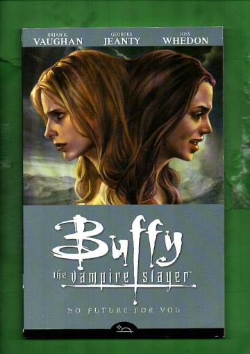 Buffy the Vampire Slayer 2 - No Future For You