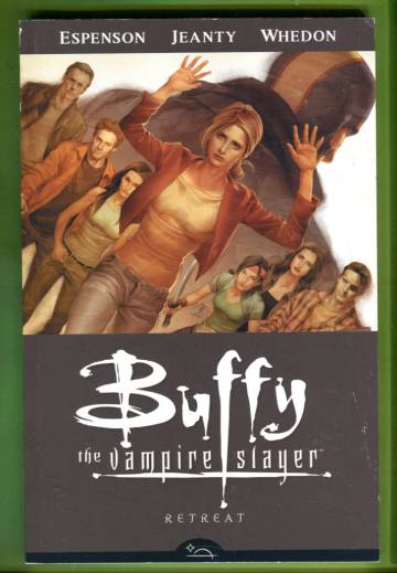 Buffy the Vampire Slayer Vol 6 - Retreat