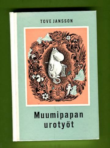 Muumipapan urotyöt