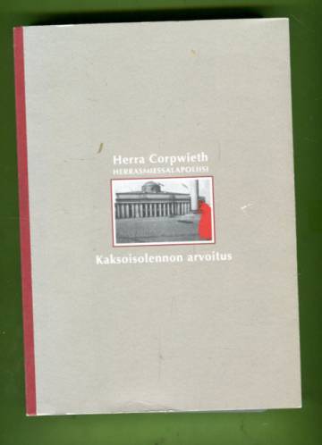 Herra Corpwieth - Herrasmiessalapoliisi & Kaksoisolennon arvoitus