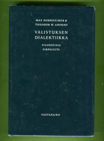 Valistuksen dialektiikka - Filosofisia sirpaleita