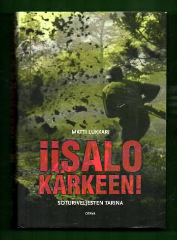 Iisalo kärkeen! - Soturiveljesten tarina