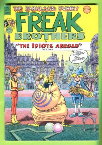 The Fabulous Furry Freak Brothers in 'The Idiots Abroad' Part Two (Freak Brothers #9)