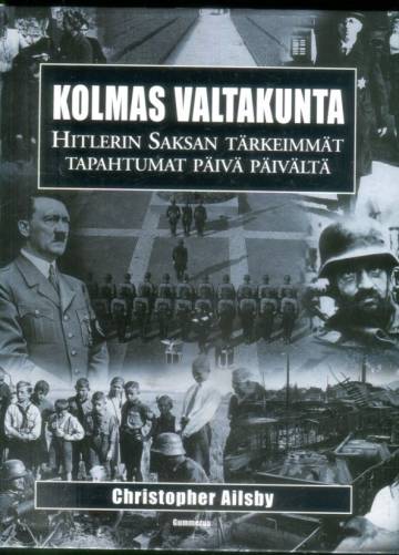 Kolmas valtakunta - Hitlerin Saksan tärkeimmät tapahtumat päivä päivältä