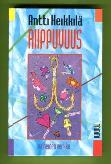 Riippuvuus - Valheiden verkko