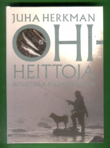 Ohiheittoja - Koukussa kalastukseen