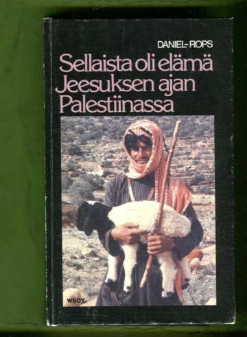 Sellaista oli elämä Jeesuksen ajan Palestiinassa