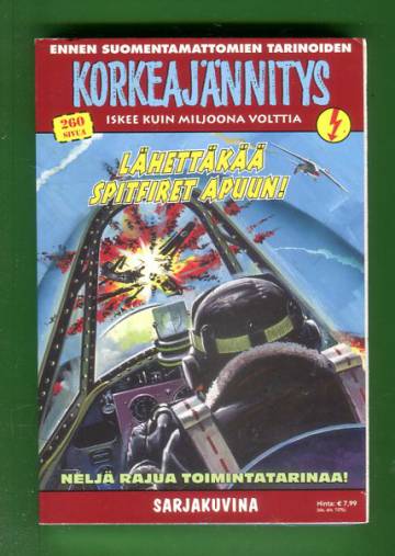 Korkeajännitys 6E/14 - Ennen suomentamattomien tarinoiden Korkeajännitys: Lähettäkää Spitfiret apuun