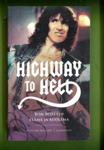 Highway to Hell - Bon Scottin elämä ja kuolema