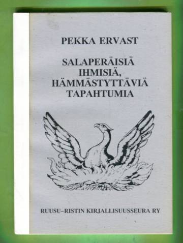 Salaperäisiä ihmisiä, hämmästyttäviä tapahtumia