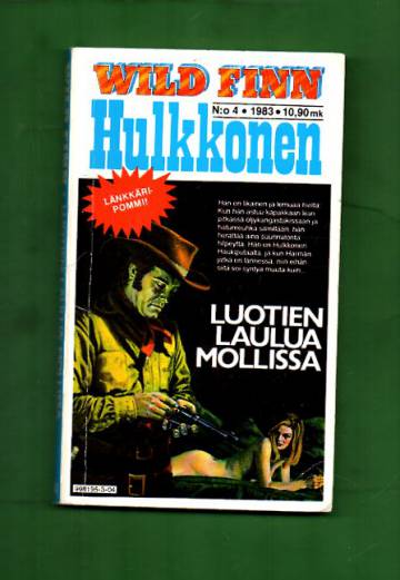 Hulkkonen 4/83 - Luotien laulua mollissa