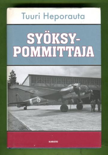 Syöksypommittaja - Lentomestari 'Otso' Rantalan muisteluja