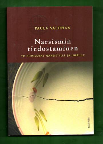 Narsismin tiedostaminen - Toipumisopas narsistille ja uhrille