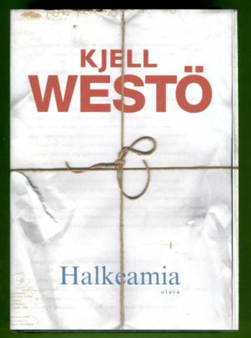 Halkeamia - Valikoituja tekstejä 1986-2011