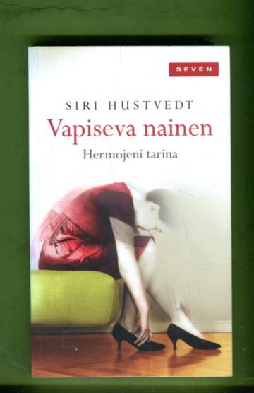 Vapiseva nainen - Hermojeni tarina